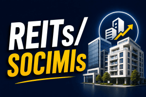 REITs/SOCIMIs: cómo invertir en inmobiliario sin comprar un piso